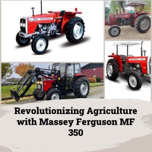 Massey Ferguson MF 350 tractor in a lush green field, symbolizing the agricultural revolution | MFIPK