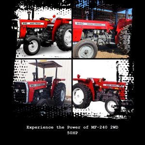 Farm with Confidence: The MF-240 2WD 50HP Experience by MFIPK - Your reliable partner in agriculture