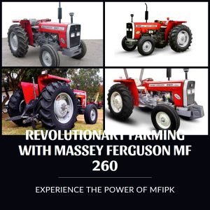 A Massey Ferguson MF 260 tractor in a lush green field, symbolizing revolutionary farming practices