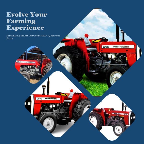 The MF-240 2WD 50HP tractor by Murshid Farm, representing the evolution of farming experience with cutting-edge technology