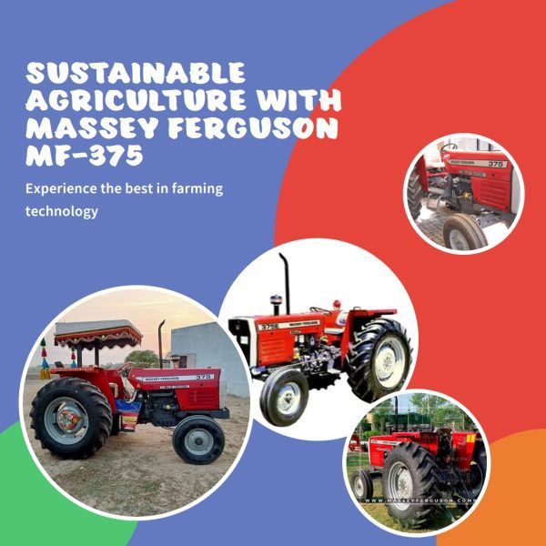 Massey Ferguson MF-375 tractor, promoting sustainable agriculture practices for a greener future