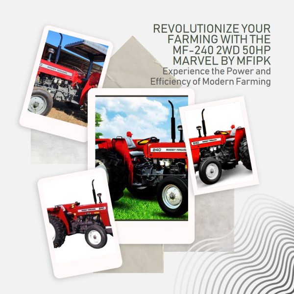Experience farming reimagined with the MF-240 2WD 50HP Marvel by MFIPK, a revolutionary tractor for modern agriculture