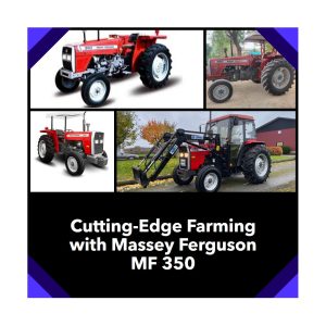 Massey Ferguson MF 350 tractor in action, symbolizing cutting-edge farming technology. #MFIPK